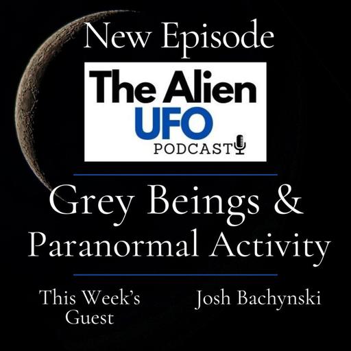Grey Aliens & Paranormal Activity