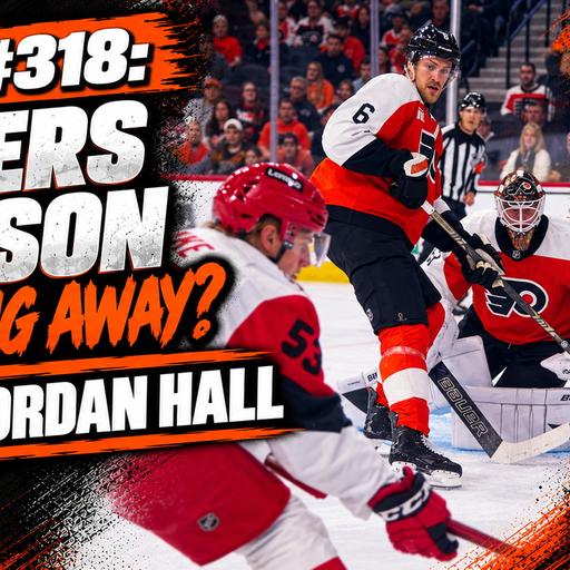O&B Puckcast Episode #318 Flyers Season Slipping Away? with Jordan Hall