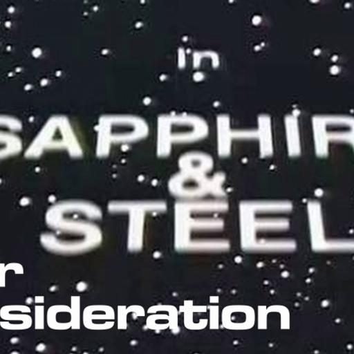 TDP 1506: For Your Consideration - Sapphire And Steel