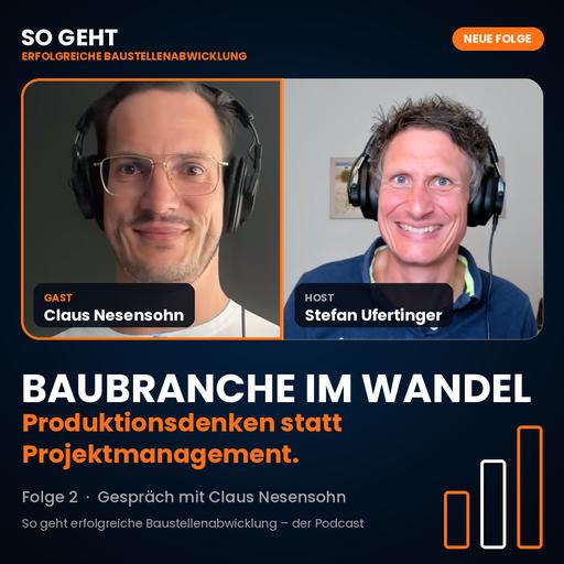 #162_Baubranche im Wandel über Produktionsdenken, Angst vor Veränderung und die Firmen, die in 15 Jahren übrig bleiben