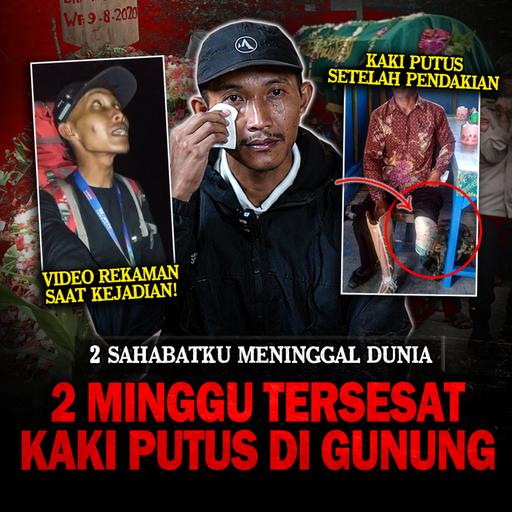 YA ALLAH TOLONG GAK BISA BERKATA - KATA LAGI SAMA CERITA SATU INI!! KAKI & TANGANKU PUTUS DI GUNUNG