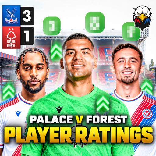 Player Ratings: Crystal Palace 3 - 1 Notts Forest