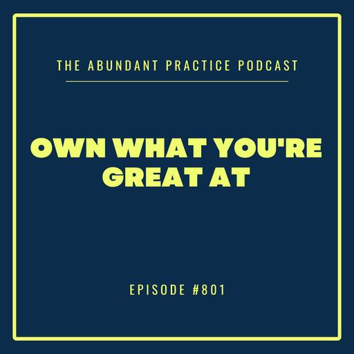 Episode #801: Why "Rapport" Won't Sell Your Practice (And What Will)