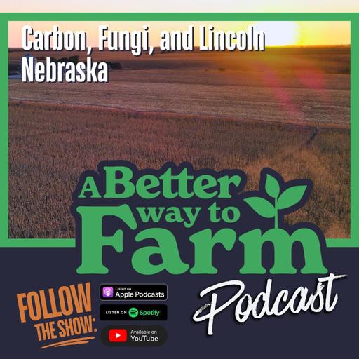 392: Carbon, Fungi, and Lincoln Nebraska