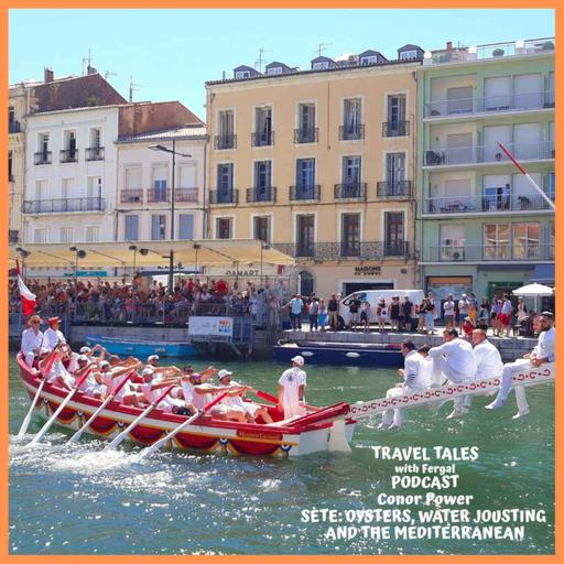 Sète: French Oysters, Water Jousting and the Mediterranean