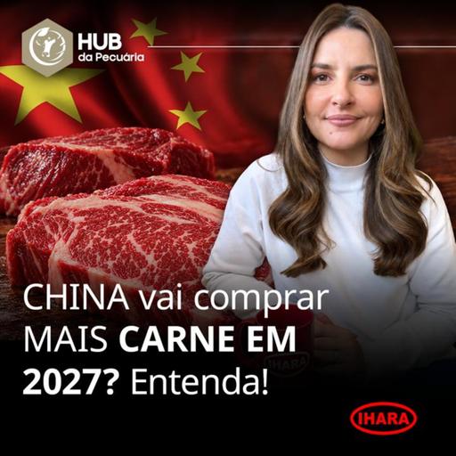 1100. A China vai comprar mais carne em 2027?