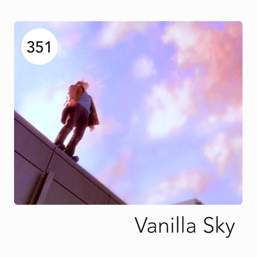 251: VANILLA SKY
