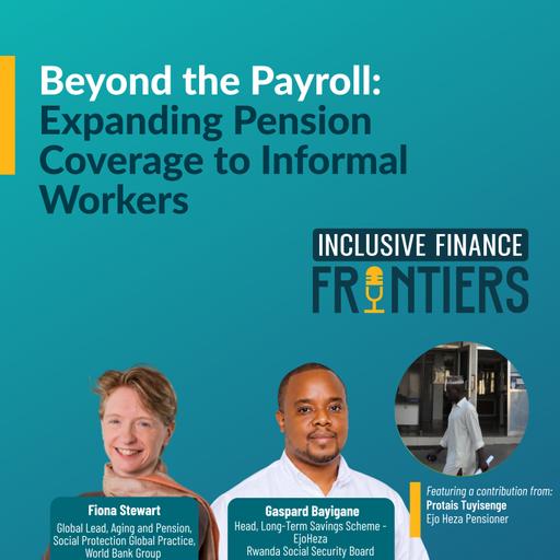 Beyond the Payroll: Expanding Pension Coverage to Informal Workers