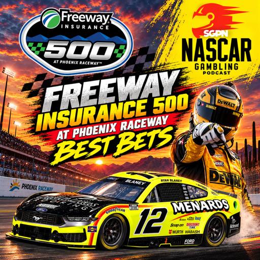 Freeway Insurance 500 Betting Picks 2026 (Ep. 884)