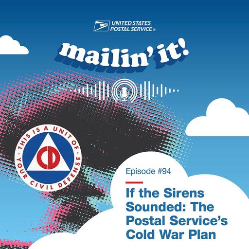 If the Sirens Sounded: The Postal Service’s Cold War Plan