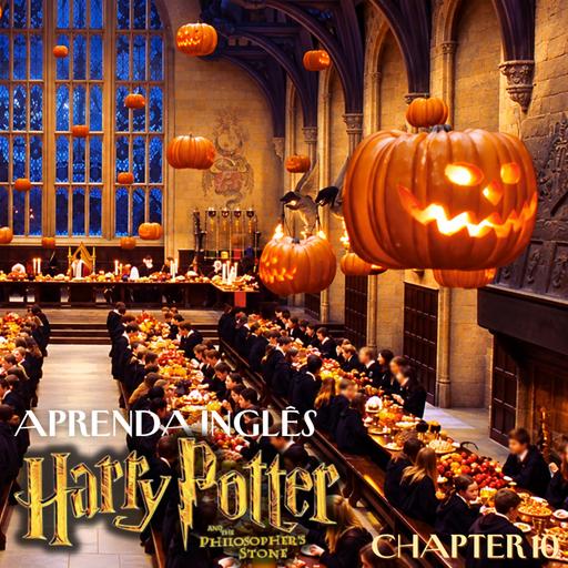 Inglês com Harry Potter | The Philosopher's Stone (Chapter 10 - Halloween)