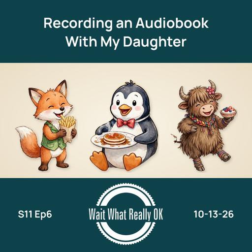 Recording an Audiobook With My Daughter