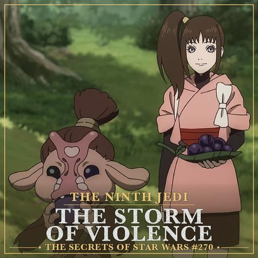The Ninth Jedi, Episode 5: The Storm of Violence