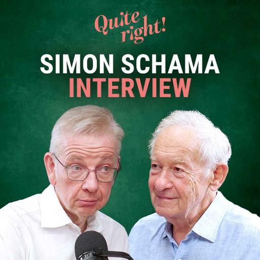 Quite right!: Simon Schama Interview
