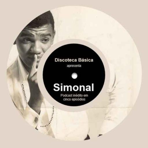 Discoteca Básica Apresenta: Simonal [Episódio Piloto]
