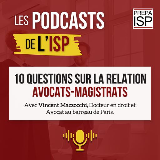 10 questions sur la relation entre avocats et magistrats