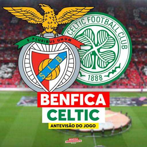 BENFICA x Celtic | ANTEVISÃO J2 LE