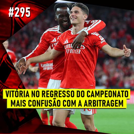 Vitória no regresso do campeonato | Ep.295