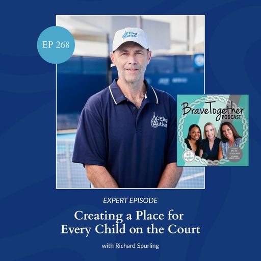 EXPERT: Creating a Place for Every Child on the Court with Richard Spurling