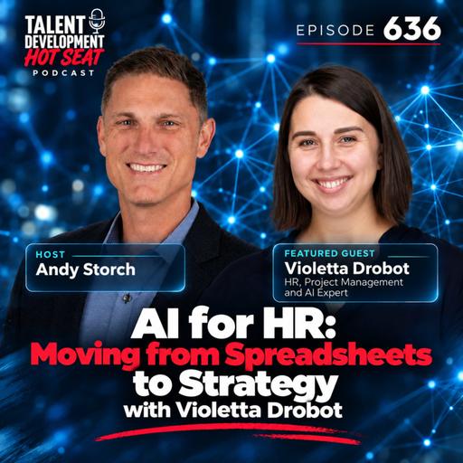 AI for HR: Moving from Spreadsheets to Strategy with Violetta Drobot,