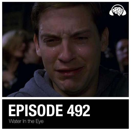 492: Water In the Eye