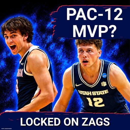 FAVORITE: Is Gonzaga's Braden Huff a LOCK for Pac-12 Player of the Year? Who are top candidates?