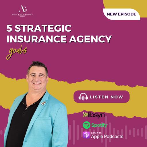 5 Strategic Insurance Agency Goals for Measurable Growth