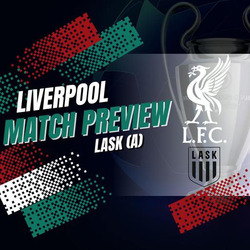 Champions League Preview | LASK (A)