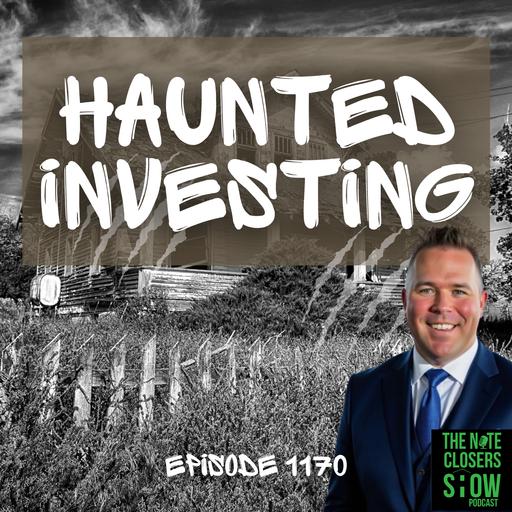 Ghosts, HECM Notes, and Crime Scenes: True Real Estate Horror Stories with Scott Carson