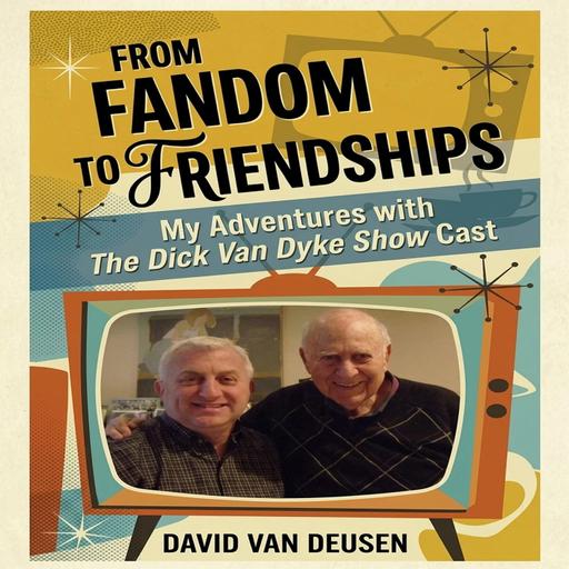 David Van Deusen, author of From Fandom to Friendships