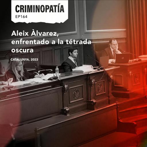 164. Aleix Àlvarez, enfrentado a la tétrada oscura