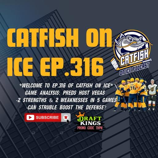 #316- Live Game Analysis Vegas Golden Knights at Nashville Predators, Filip Forsberg Goal Drought, 2 Strengths 2 Weaknesses
