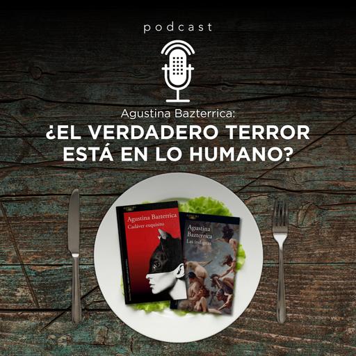 Agustina Bazterrica: ¿el verdadero terror está en lo humano?