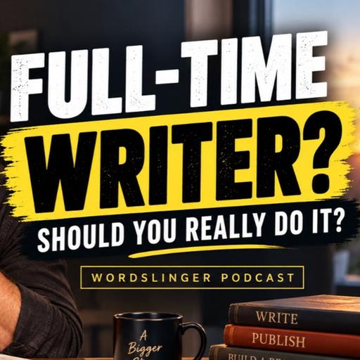 Should You REALLY Become a Full-Time Writer?