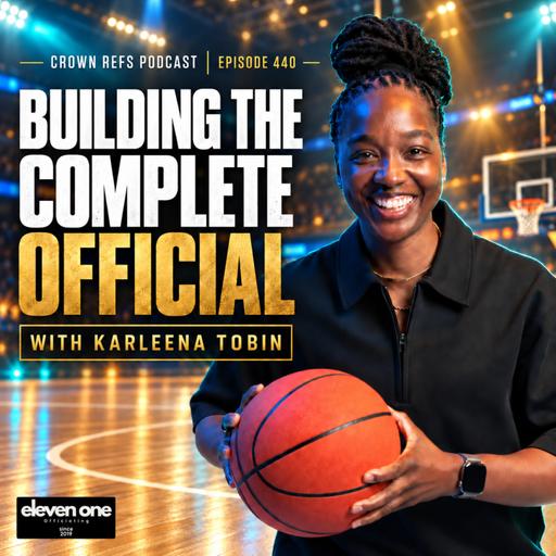 #440 | Building the Complete Official w/ Karleena Tobin