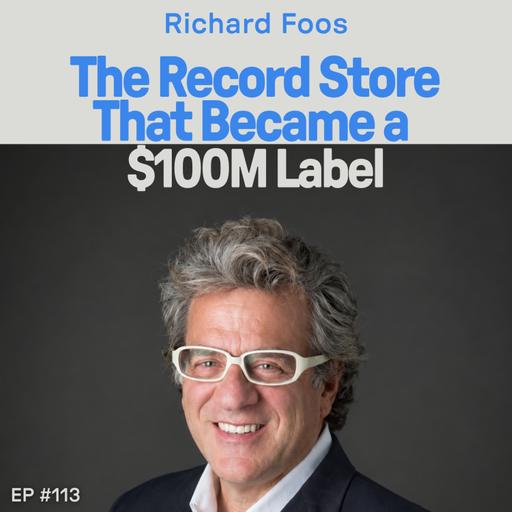 Rhino Records Founder on Innovation & Music | Richard Foos
