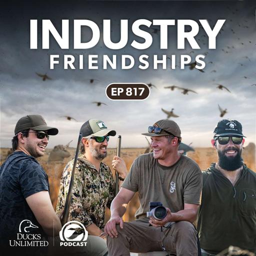 The Hunting Industry Runs on Relationships (Ep 817)