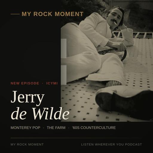 Jerry de Wilde: Monterey Pop, The Farm & the ’60s Counterculture | ICYMI