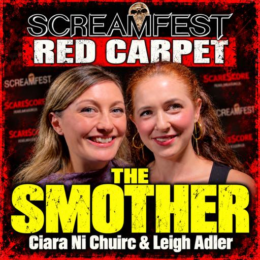 THE SMOTHER Screamfest red carpet interview | Ciara Ni Chuirc and Leigh Adler | Without Your Head