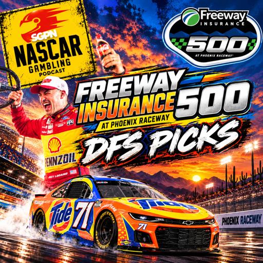 Freeway Insurance 500 DFS Picks 2026 (Ep. 886)