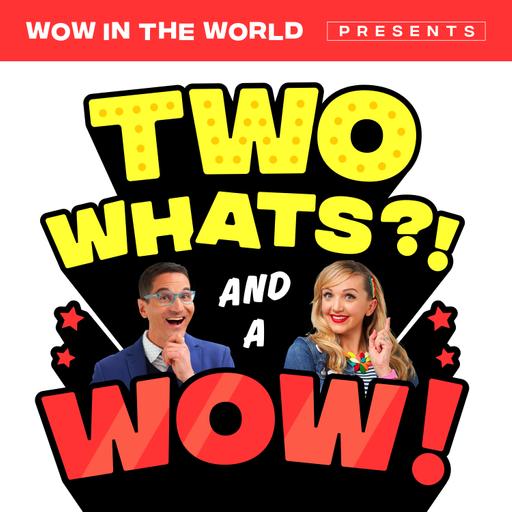 Two Whats?! And A Wow! - Squash The Competition (Encore)