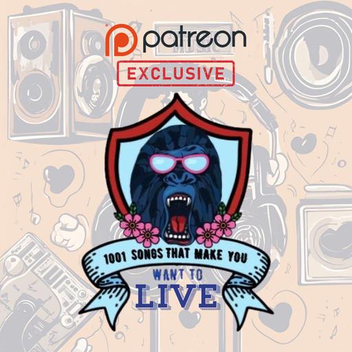 1001 Songs That Make You Want To Live (Episode #100)
