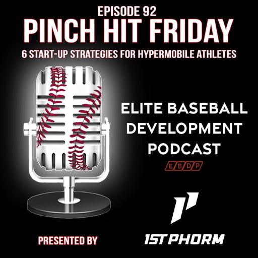 Pinch Hit Friday #92: 6 Start-Up Strategies for Hypermobile Athletes