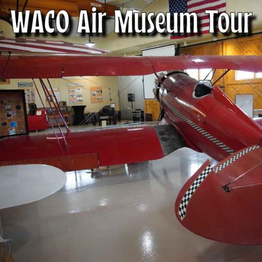 Exploring the WACO Air Museum: A Treasure Trove of Aviation History