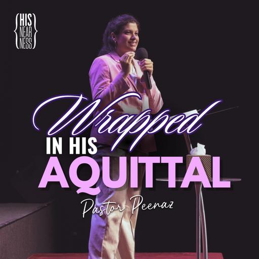 Wrapped in His Acquittal