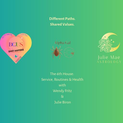 Different Paths. Shared Values. The 6th House: Service, Routines & Health - October 15, 2026