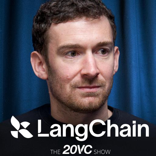20VC: Horizontal vs Vertical Agents: Who Wins | Model Routing: Commodity or Increasing in Value | The Future of the Inference Market | Why Founders Should Take Discounts for Tier 1 Firms with Harrison Chase, LangChain
