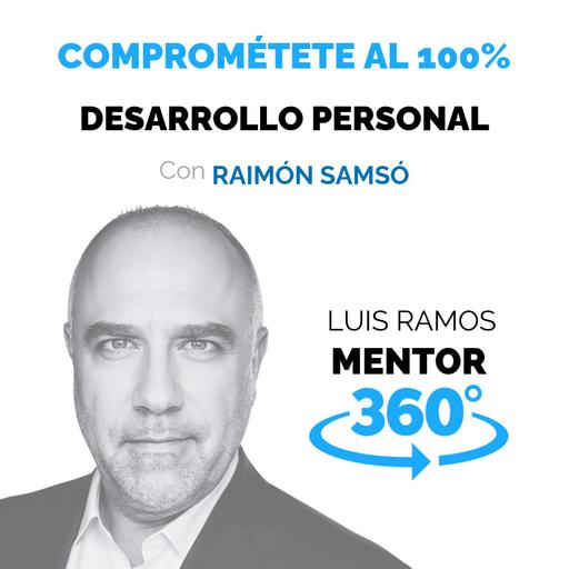 Comprométete al 100% con tu proyecto, con Raimón Samsó
