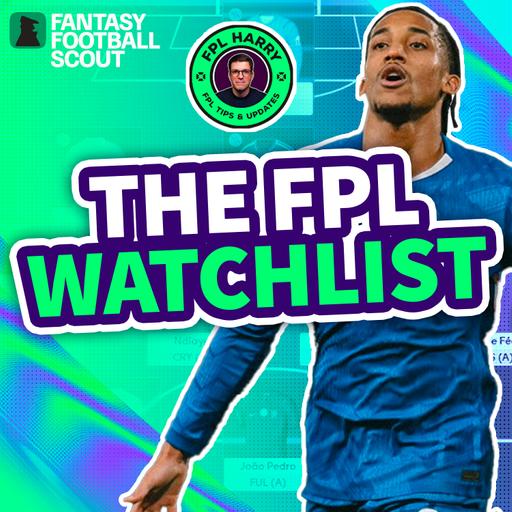 GW7: FPL Watchlist with FPL Harry | Barry, De Cuyper & Saka