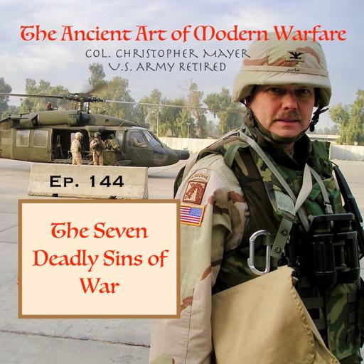 Seven Deadly Sins of War (E144)